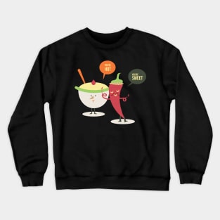 Hot and Sweet Crewneck Sweatshirt